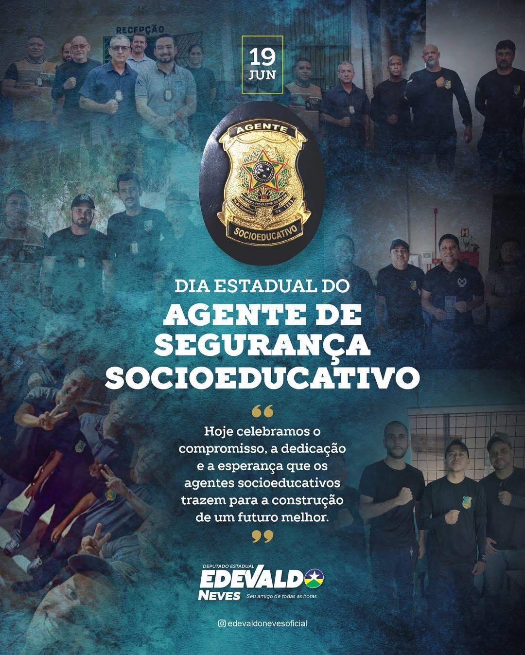 Deputado Edevaldo Neves presta homenagem aos agentes socioeducativos de Rondônia